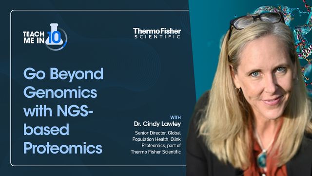 Dr. Cindy Lawley smiling on a poster for her presentation 'Go Beyond Genomics with NGS-Based Proteomics' 